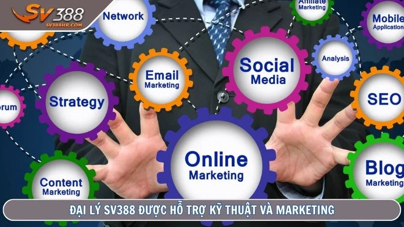 Đại lý SV388 được hỗ trợ kỹ thuật và marketing