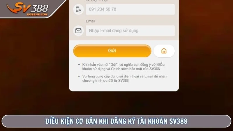 Điều kiện cơ bản khi đăng ký tài khoản SV388