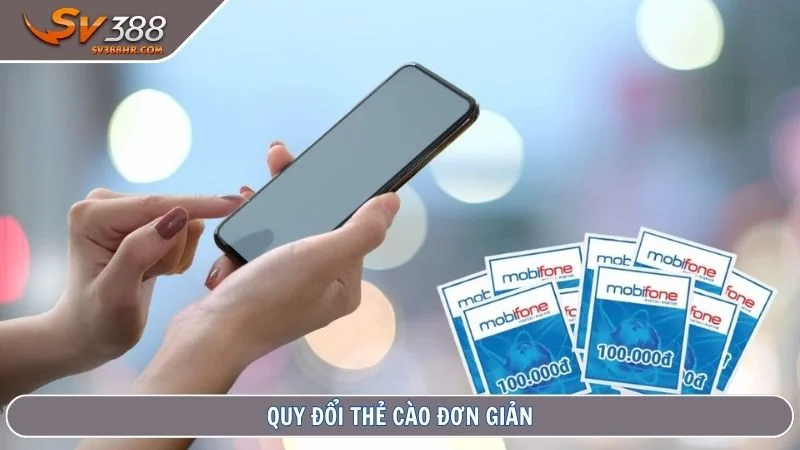 Quy đổi thẻ cào đơn giản