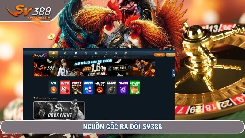 Nguồn gốc ra đời SV388