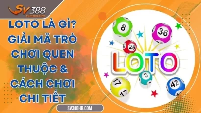 Loto Là Gì? Giải Mã Trò Chơi Quen Thuộc & Cách Chơi Chi Tiết